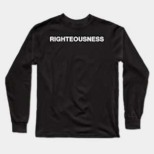 RIGHTEOUSNESS Typography Long Sleeve T-Shirt
